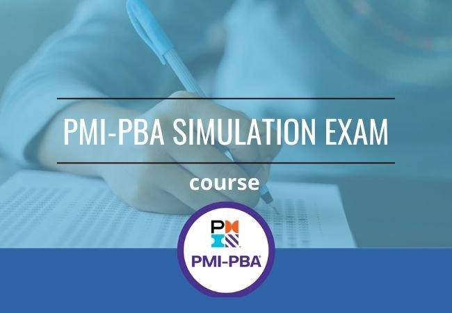Professional Business Analysis Preparation (PMI-PBA) Simulation Exams